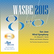 2015 Wasbe San Jose, Usa : San Jose Wind Symphony (live) cover image