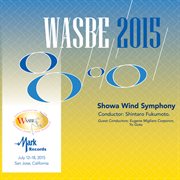 WASBE 2015. Showa Wind Symphony cover image