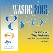 Wasbe 2015. Wasbe Youth Wind Orchestra cover image