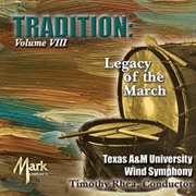 Tradition, Vol. 8 : Legacy Of The March cover image