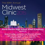 2015 Midwest Clinic : North Hardin High School Wind Symphony (live) cover image