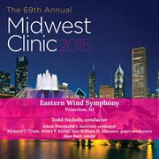 2015 Midwest Clinic : Eastern Wind Symphony (live) cover image