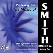 Music Of Robert W. Smith, Vol. 1 : Promising Skies cover image