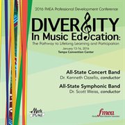 2016 Florida Music Educators Association (fmea) : All-State Concert Band & All-State Symphonic Ban cover image