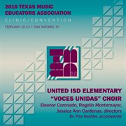 2016 Texas Music Educators Association (tmea) : Voces Unidas [live] cover image