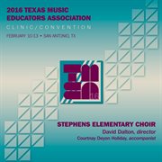 2016 Texas music educators association. Stephens Elementary Honor Choir cover image