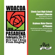 2016 American Choral Directors Association, Western Division (acda) : Clovis East High School Wome cover image