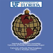 American Bandmasters Association University of Florida Commissioning Project cover image
