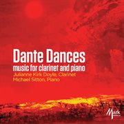 Dante Dances : Music For Clarinet & Piano cover image