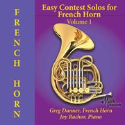 Easy Contest Solos For French Horn, Vol. 1 cover image