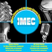2017 Illinois Music Educators Association (imec) : Honors Chorus & All-State Chorus [live] cover image
