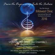 2016 Midwest Clinic : University High School Jazz Ensemble 1 (live) cover image