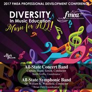 2017 Florida music education association. All-State Concert Band & All-State Symphonic Band cover image