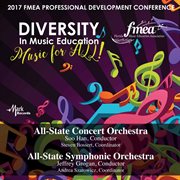 2017 Florida Music Education Association (fmea) : All-State Concert Orchestra & All-State Symphoni cover image