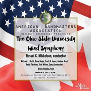 2017 American Bandmasters Association : The Ohio State University Wind Symphony (live) cover image