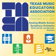 2017 Texas Music Educators Association (tmea) : Kealing Middle School Symphony Orchestra [live] cover image