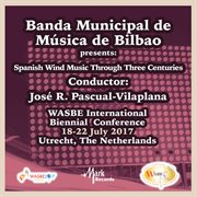 2017 Wasbe Utrecht, Netherlands : Banda Municipal De Música De Bilbao [live] cover image