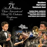 2017 Midwest Clinic. Blackburn High School symphonic band (live) cover image
