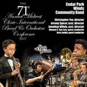 2017 Midwest Clinic : Cedar Park Winds Community Band (live) cover image