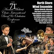 2017 Midwest clinic. North Shore wind ensemble (live) cover image