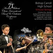 2017 Midwest Clinic : Bishop Carrol High School Virtuosi Strings (live) cover image