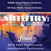 2018 FMEA professional development conference. Middle School Honors Orchestra ; All-State Middle School Orchestra cover image