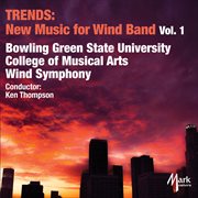 Trends : New Music For Wind Band Vol. 1 cover image