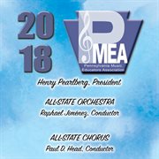 2018 Pennsylvania Music Educators Association. All-State Orchestra & All-State Chorus cover image