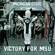 Victory For Msu : Michigan State Spartan Marching Band cover image