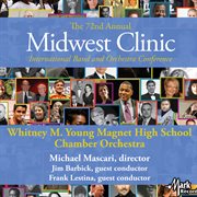 2018 Midwest Clinic : Whitney M. Young Magnet High School Chamber Orchestra (live) cover image