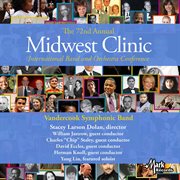 The 72nd Midwest Clinic. Vandercook College Of Music Symphonic Band cover image