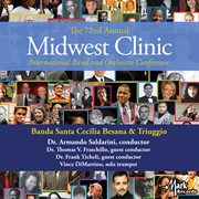 2018 Midwest Clinic : Banda Santa Cecilia Besana & Triuggio (live) cover image