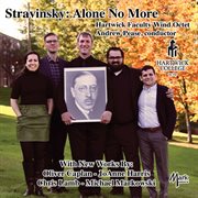Alone No More : Octets By Stravinsky & Others cover image