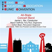 2019 Texas Music Educators Association : All-State 6a Concert Band (live) cover image