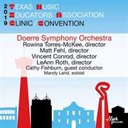 2019 Texas Music Educators Association clinic/convention. Doerre Symphony Orchestra cover image