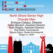 2019 Texas Music Educators Association clinic/convention. North Shore Senior High Chorale Men cover image
