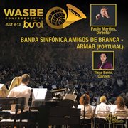 WASBE Conference '19. Banda Sinfonica Amigos de Branca-Armab cover image