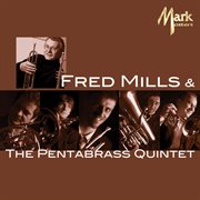 Fred Mills & The Pentabrass Quintet cover image