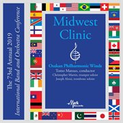 The 73rd annual 2019 Midwest Clinic. Osakan Philharmonic Winds cover image