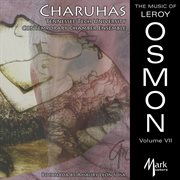 The Music Of Leroy Osmon, Vol. 7 : Charuhas cover image