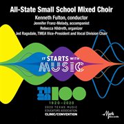 2020 Texas Music Educators Association clinic/convention. All-State Small School Mixed Choir cover image