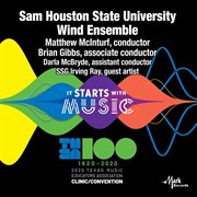 It starts with music : 2020 Texas Music Educators Association clinic/convention. Sam Houston State University Wind Ensemble cover image