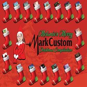 Melanie's Merry Markcustom Christmas Compilation cover image