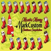 Mark's Merry Markcustom Christmas Compilation cover image