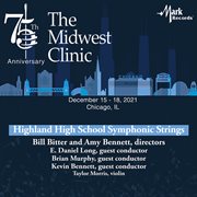 2021 Midwest clinic. Highland High School symphonic strings cover image