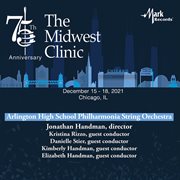 2021 Midwest clinic. Arlington High School philharmonia strings cover image