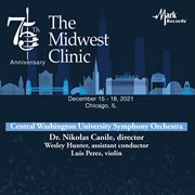 2021 Midwest Clinic : Central Washington University Symphony Orchestra (live) cover image