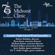 2021 Midwest clinic. Leander High School wind ensemble cover image