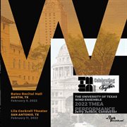 2022 Texas Music Educators Association : University Of Texas Wind Ensemble (live) cover image