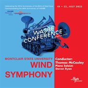 2022 Wasbe Prague - Montclair State University Wind Symphony, Usa : Montclair State University Wind Symphony, Usa cover image